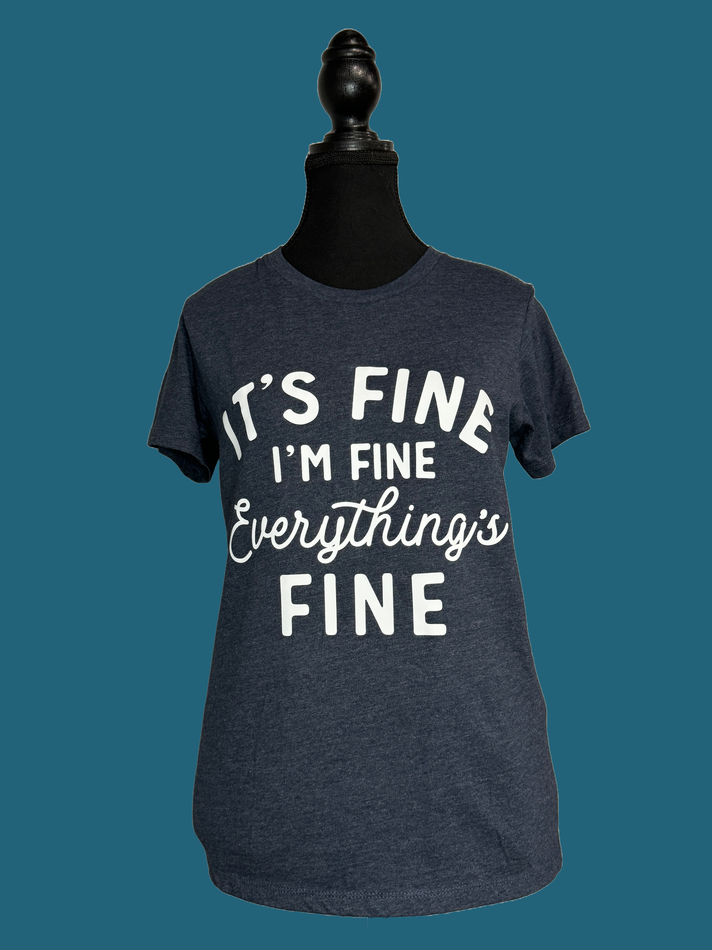 Everything’s Fine Ladies T-shirt