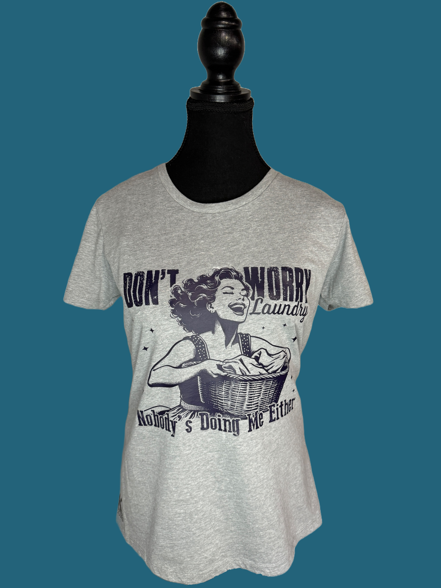 Don’t Worry Laundry Ladies T-shirt