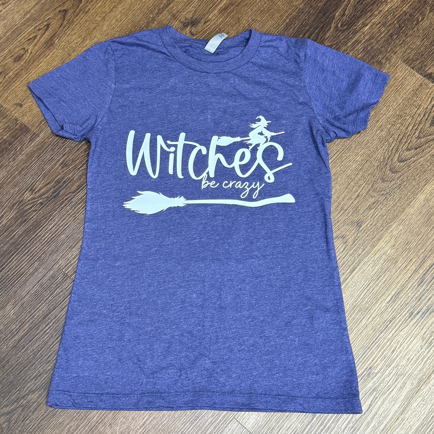 Witches Be Crazy Ladies T-Shirt
