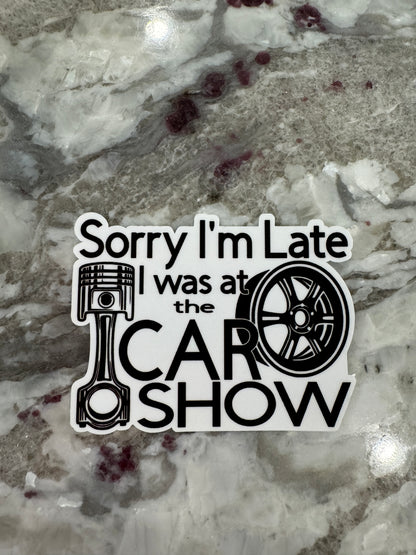 Sorry I’m Late Sticker