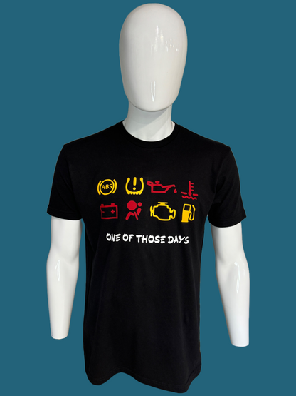 One of Those Days T-shirt