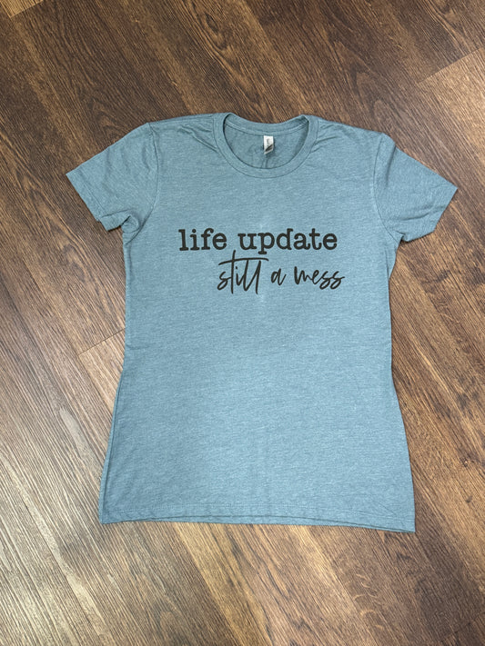 Life Update Ladies T-shirt